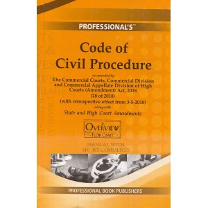 Professional's Code of Civil Procedure, 1908 (CPC) with State & High Court Amendments Manual with Short Comments [HB]